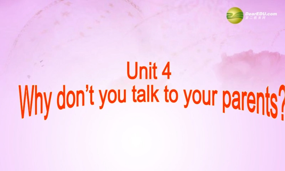 河北省承德市围场县半截塔中学八年级英语下册 Unit 4 Why don’t you talk to your parents Section A 2课件 .ppt