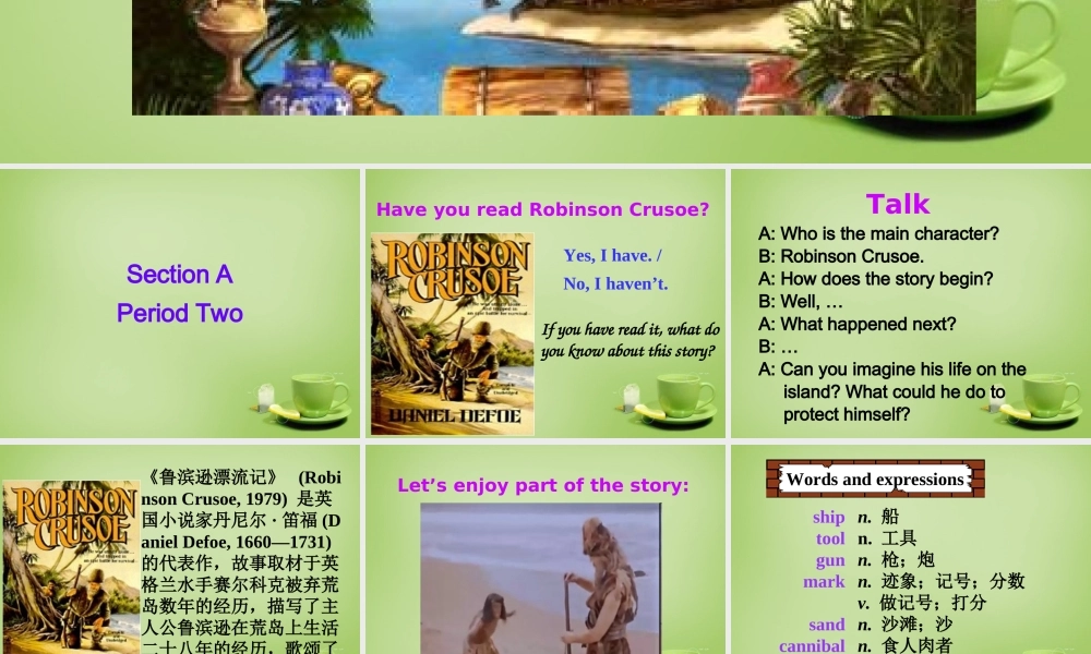 浙江省宁波市慈城中学八年级英语下册 Unit 8 Have you read Treasure Island yet Section课件 .ppt