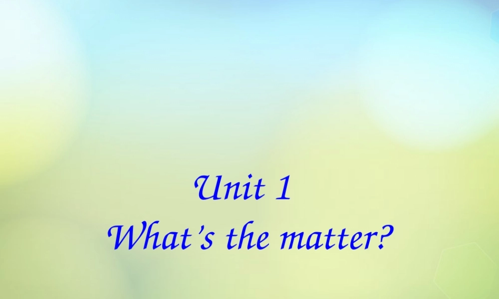 湖北省麻城市集美学校八年级英语下册 Unit 1 What's the matter词组课件 .ppt