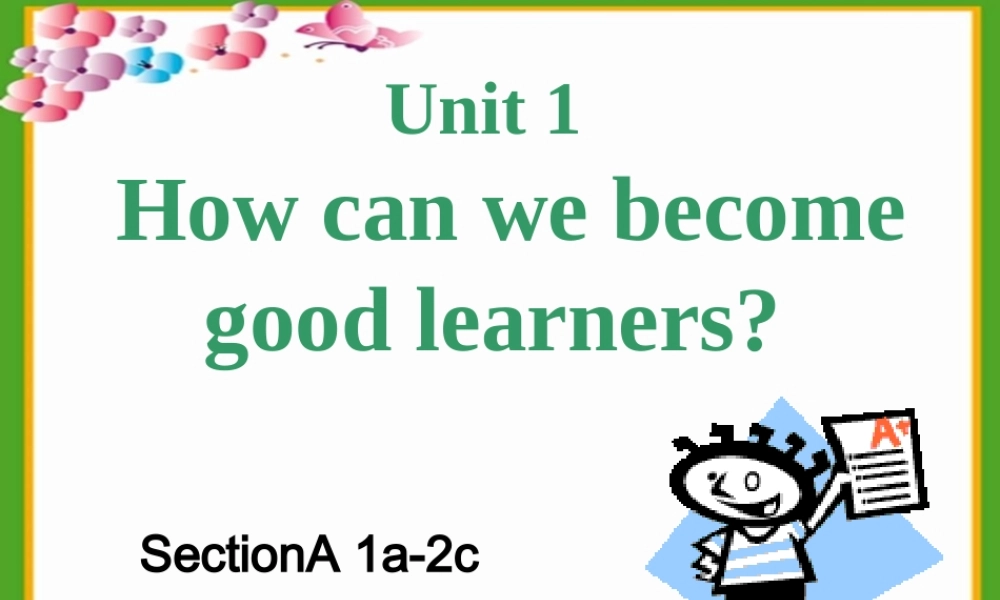 陕西省汉中市佛坪县初级中学九年级英语全册 Unit 1 How can we become good learners Saction A课件1 （新版）人教新目标版.ppt