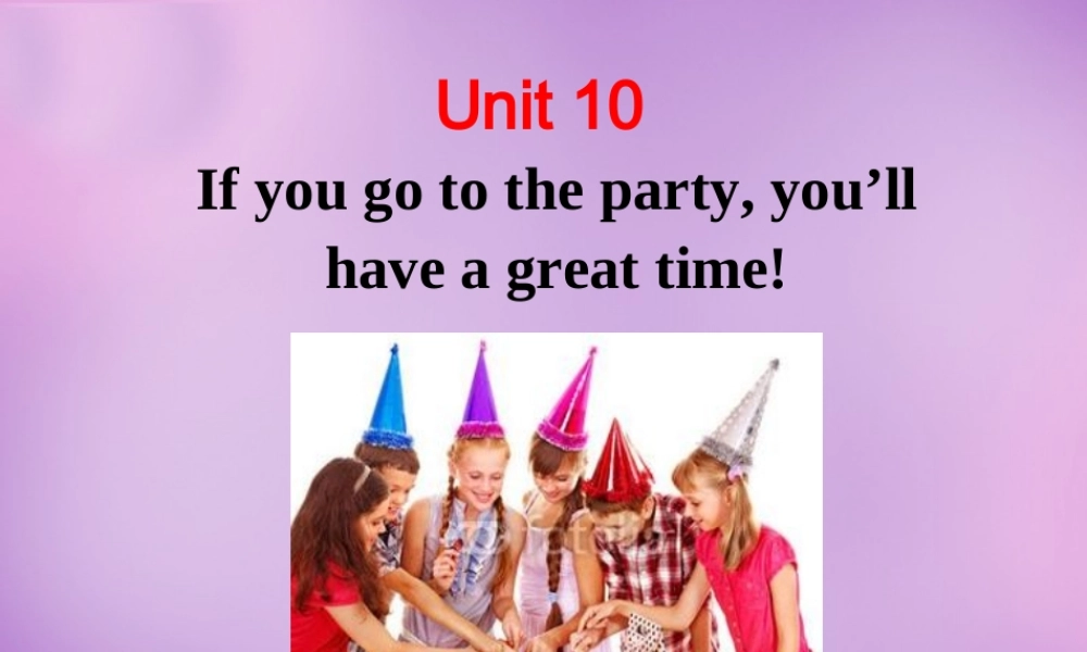陕西省汉中市佛坪县初级中学八年级英语上册 Unit 10 If you go to the partyyou'll have a great time写作课件1.ppt