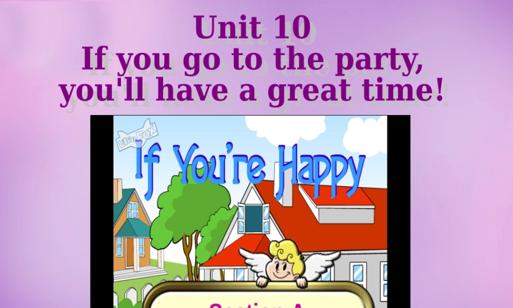 陕西省汉中市佛坪县初级中学八年级英语上册 Unit 10 If you go to the partyyou'll have a great time（第1课时）课件.ppt