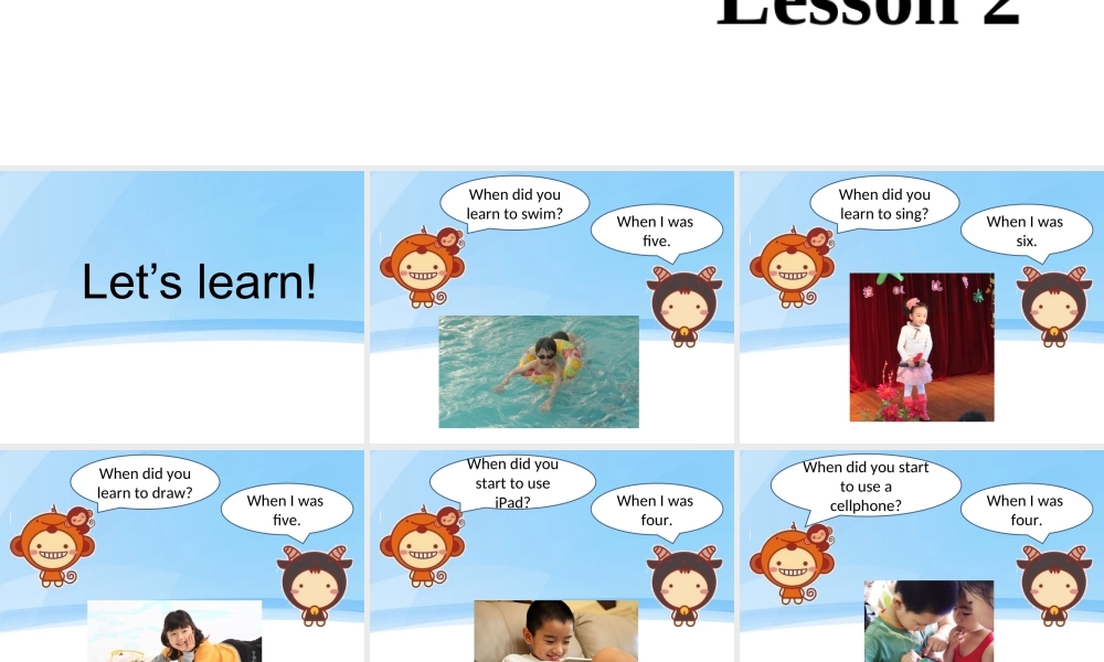 Unit 6 Growing Up Lesson 2 课件 2.ppt