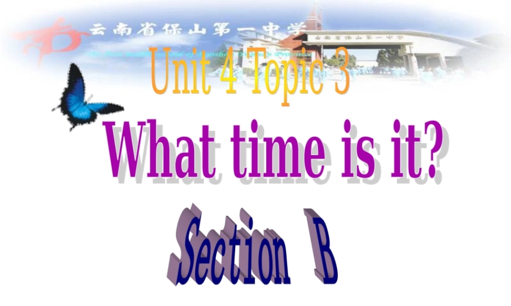 仁爱初中英语七上《Unit 4Topic 3 What time is it nowB》PPT课件.ppt
