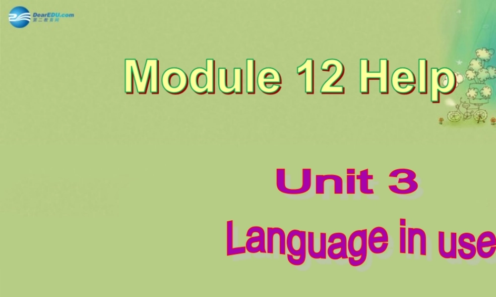 【倍速课时学练】八年级英语上册 Module 12 Unit 3 Language in use课件 .ppt