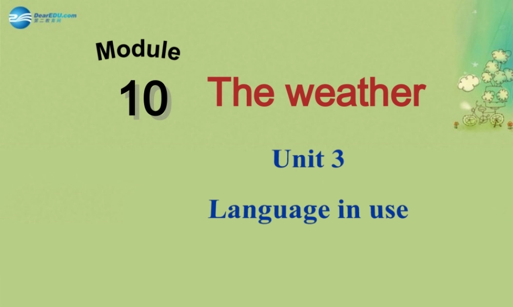 【倍速课时学练】八年级英语上册 Module 10 Unit 3 Language in use课件 .ppt