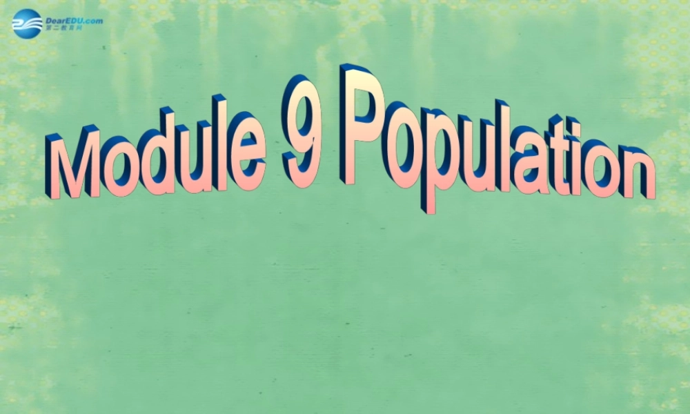 八年级英语上册 Module 9 Unit 1 The population of China is about 1.37 billion课件2 .ppt