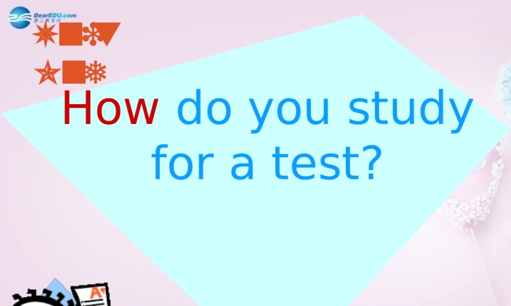 八年级英语下册 Unit 2 How do you study for a test？Section A Period 1课件 .ppt