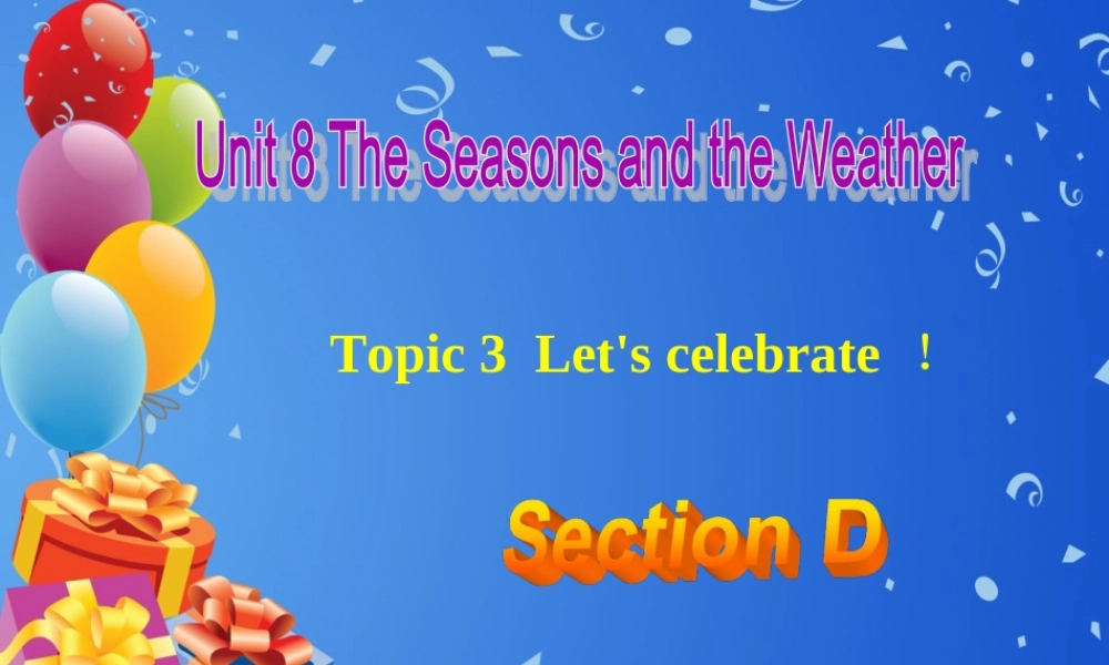 Unit 8 Topic 3 Section D.ppt