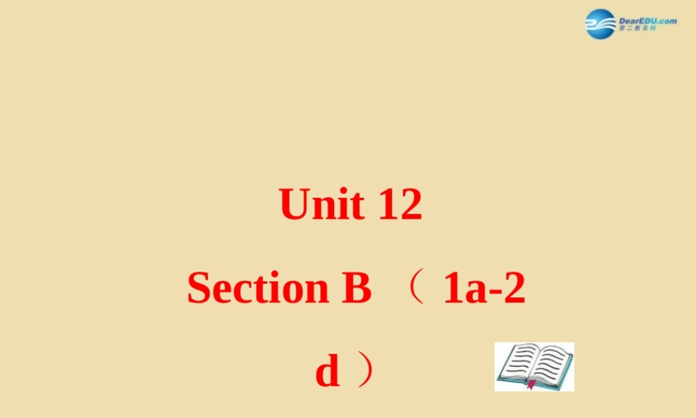 Unit 12 Could you please tell me where the restrooms are Section B（1a-2d）精品课件 .ppt