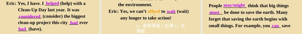 Unit 8 We’re trying to save the earth Section A（Grammar focus-4c）精品课件 .ppt