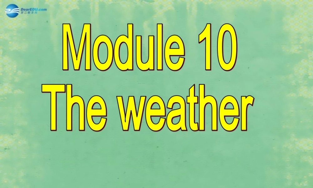 八年级英语上册 Module 10 Unit 1 It might snow课件2 .ppt