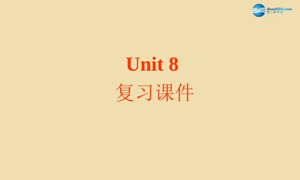 Unit 8 We’re trying to save the earth单元复习课件 .ppt