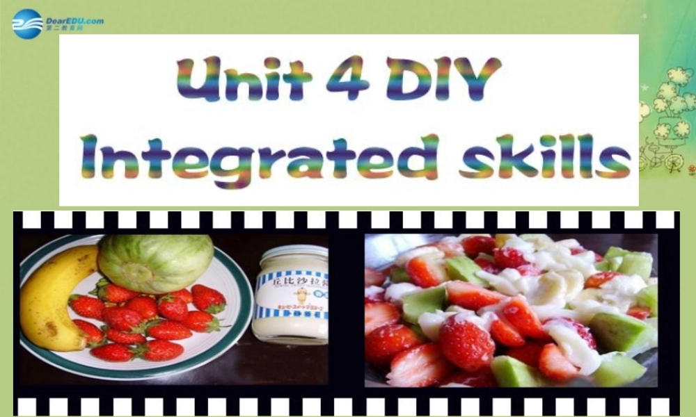 八年级英语上册 Unit 4 Do it yourself Intergrated skills课件.ppt