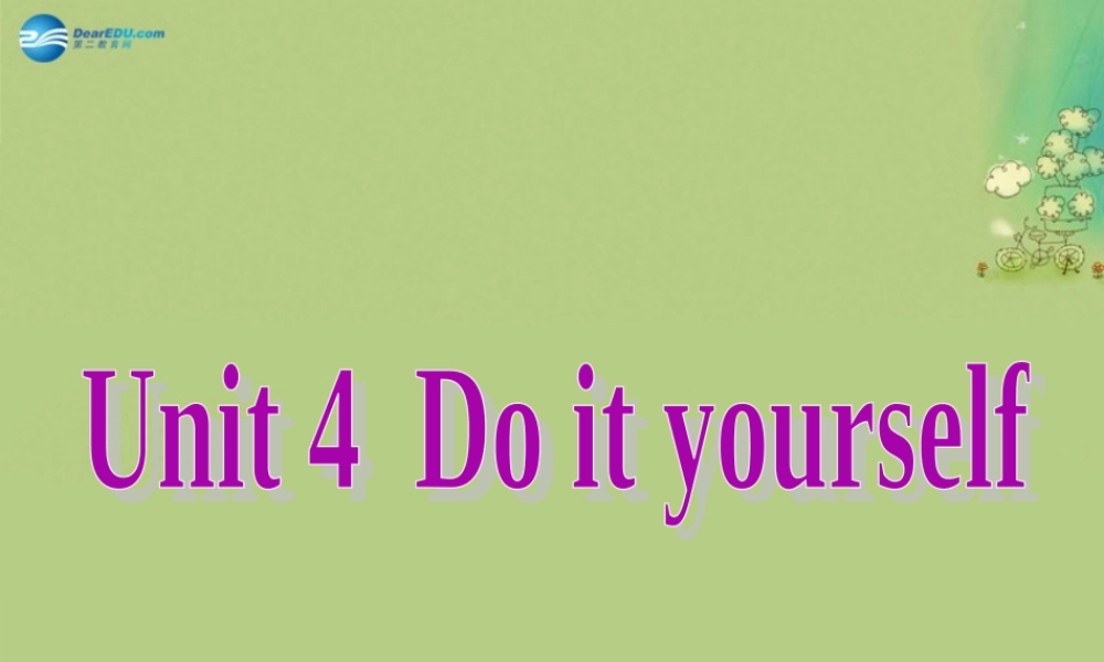八年级英语上册 Unit 4 Do it yourself Grammar课件.ppt