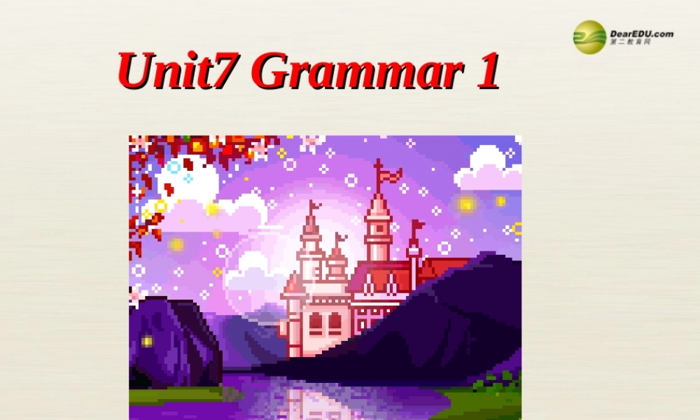 八年级英语下册 8B Unit7 International charities Grammar1课件 .ppt