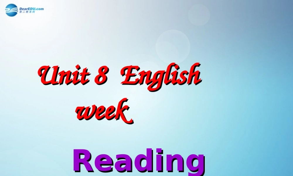 八年级英语上册 Unit 8 English week reading课件 .ppt