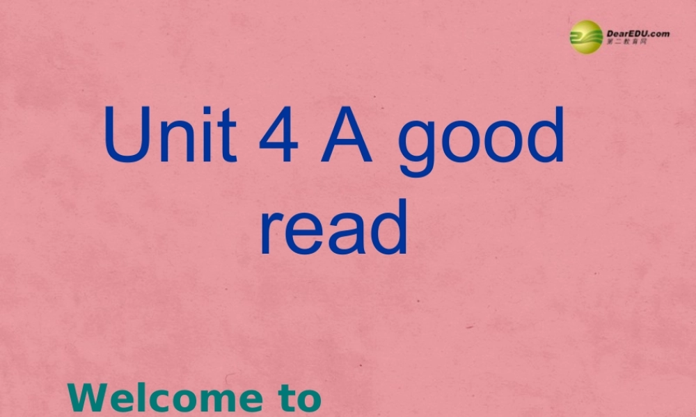 八年级英语下册 8B Unit4 A good read Welcome课件 .ppt