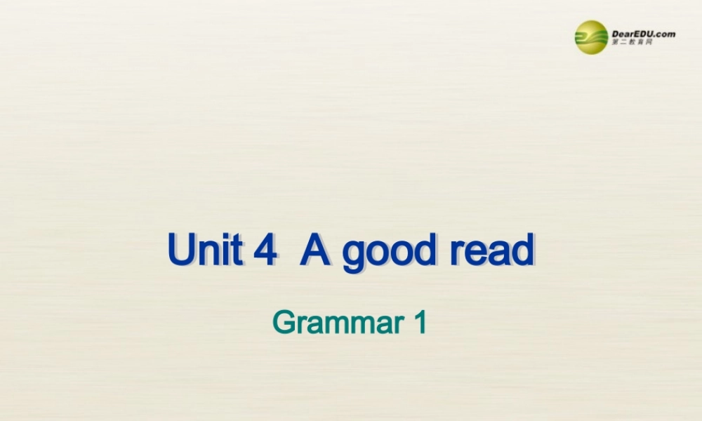 八年级英语下册 8B Unit 4 A good read Grammar课件 .ppt