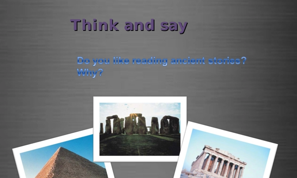 八年级英语上册 Unit 6 Ancient stories Reading 1课件 .ppt