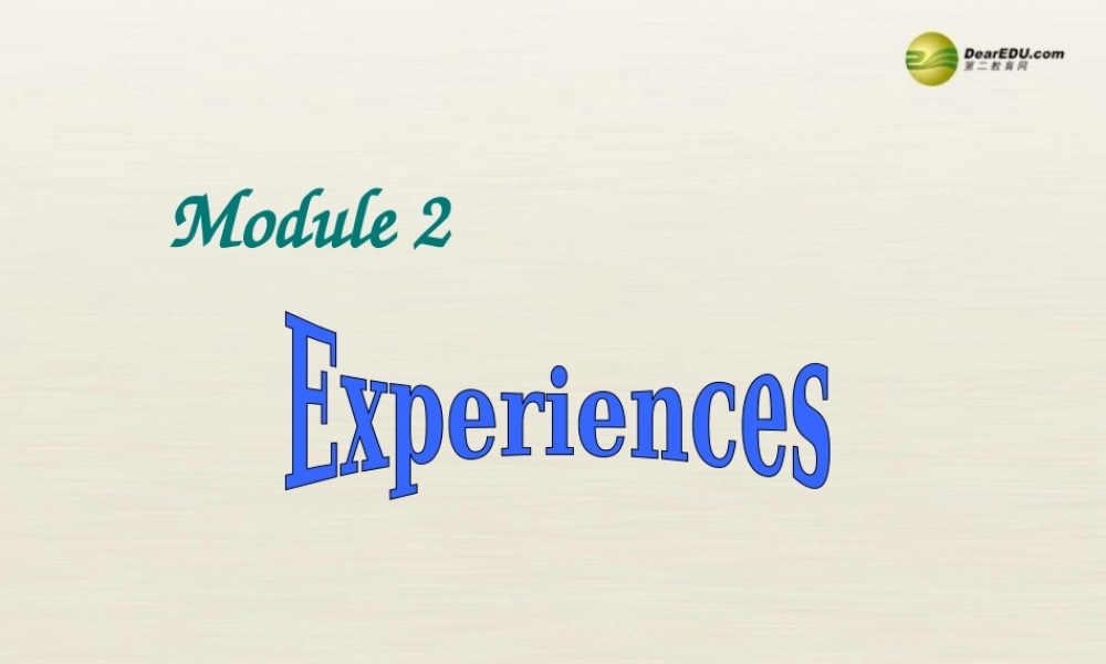 八年级英语下册 Module 2 Experiences Unit 1 I ' ve also entered lots of speaking competitions课件 .ppt