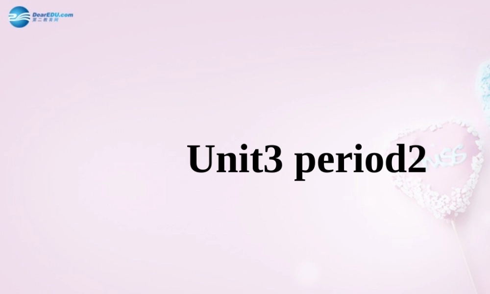 八年级英语下册 Unit 3 I used to be afraid of the dark Period 2课件 .ppt