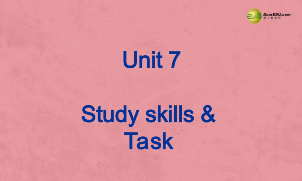 八年级英语下册 8B Unit7 International charities studyskill task课件 .ppt