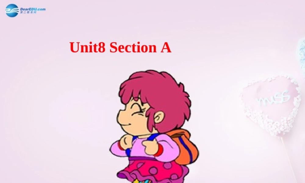 八年级英语下册 Unit 8 Have you packed yet？Section A2课件 .ppt