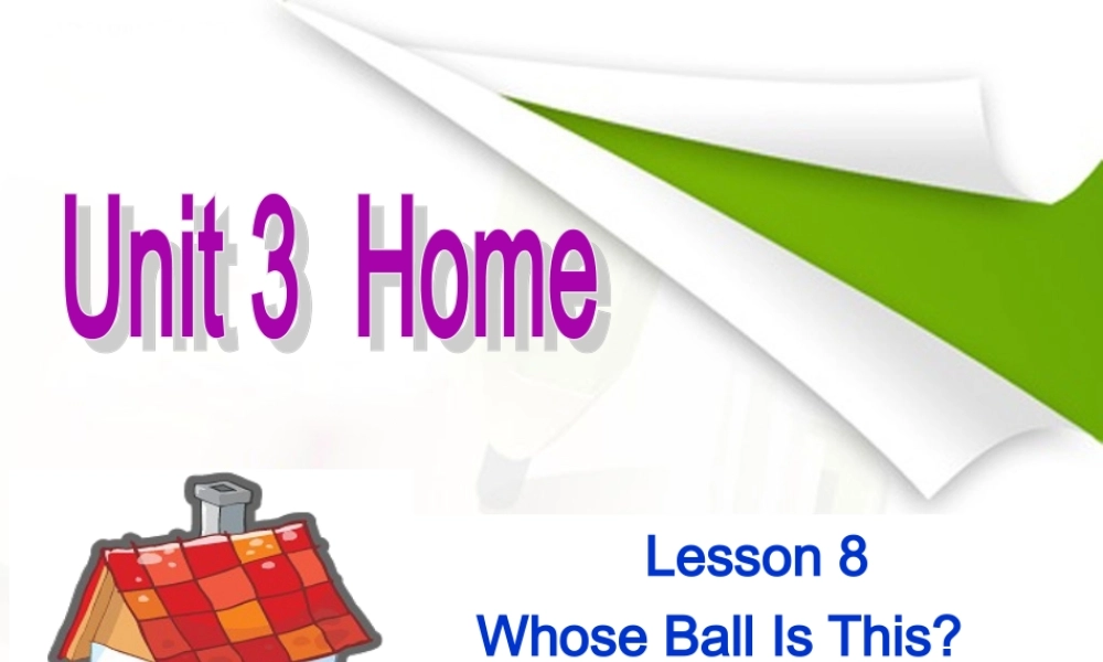 北师大初中英语七上《Unit 3 Home》PPT课件lesson8.ppt