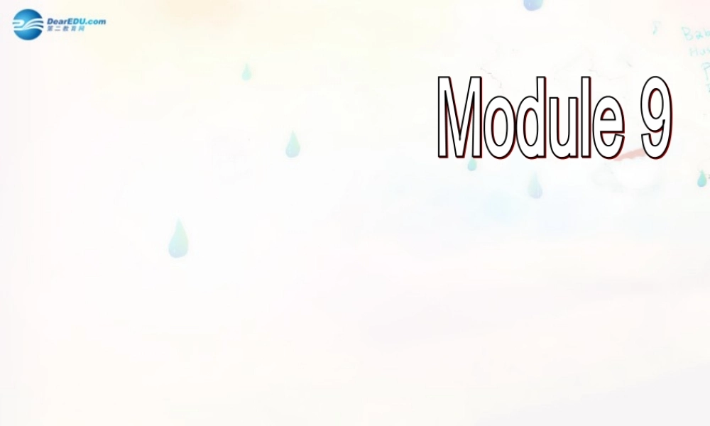 广东省惠东县惠东中学九年级英语上册 Module 9 Unit 3 Language in use教学课件.ppt