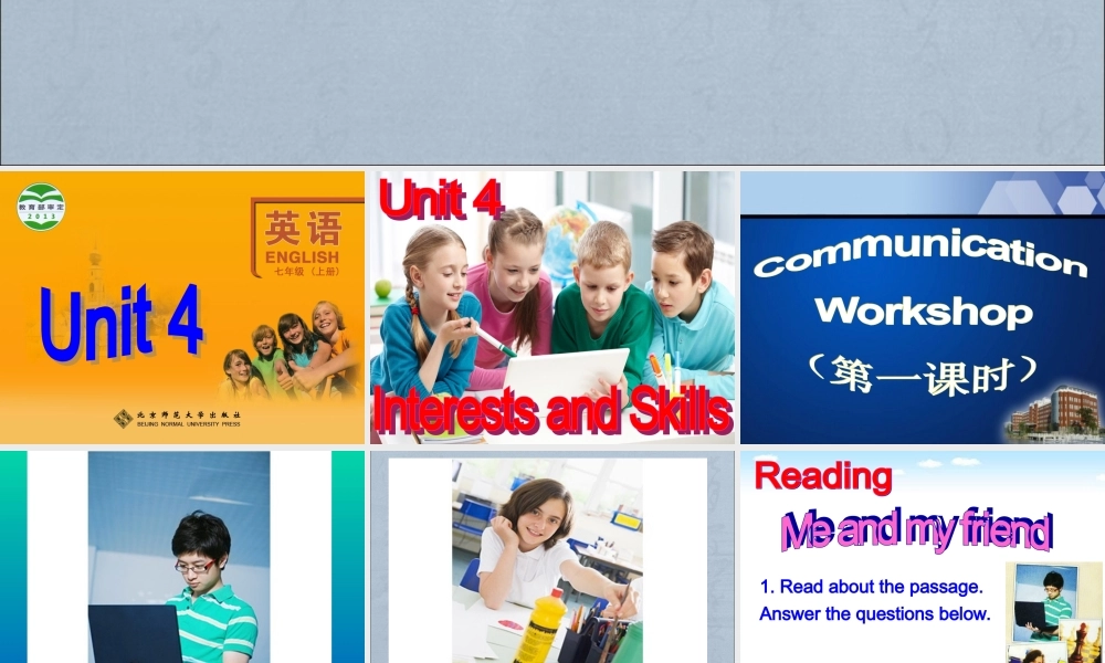 北师大初中英语七上《Unit 4 Interests and Skills 》PPT课件 Communication Workshop（共38张PPT）.ppt