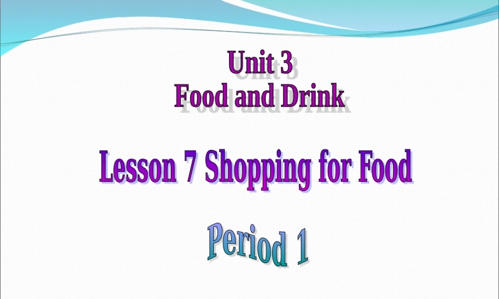 北师大初中英语七下《Unit 3 Food and Drink》PPT课件 (1).ppt