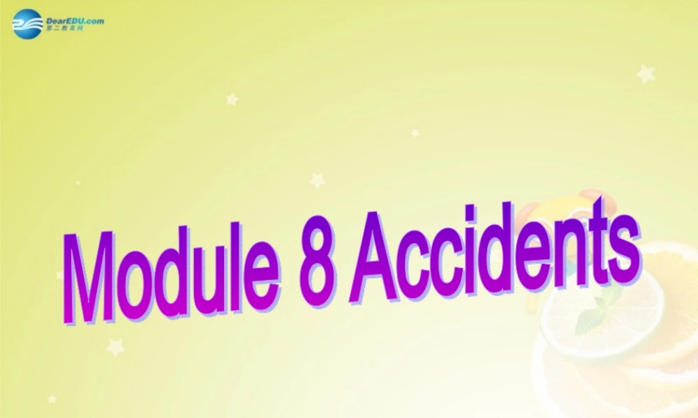 广东省佛山市中大附中三水实验中学八年级英语上册《Module 8 Unit 1 While the car were changing to red, a car suddenly appeared》（第二课时）课件 .ppt