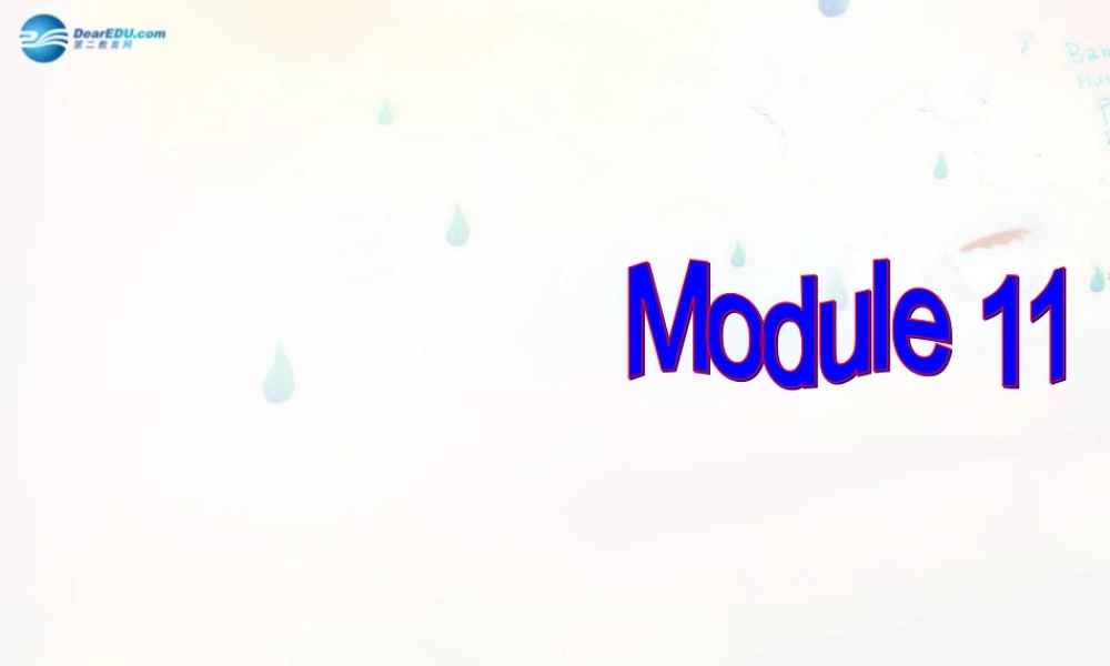 广东省惠东县惠东中学九年级英语上册 Module 11 Unit 3 Language in use教学课件.ppt