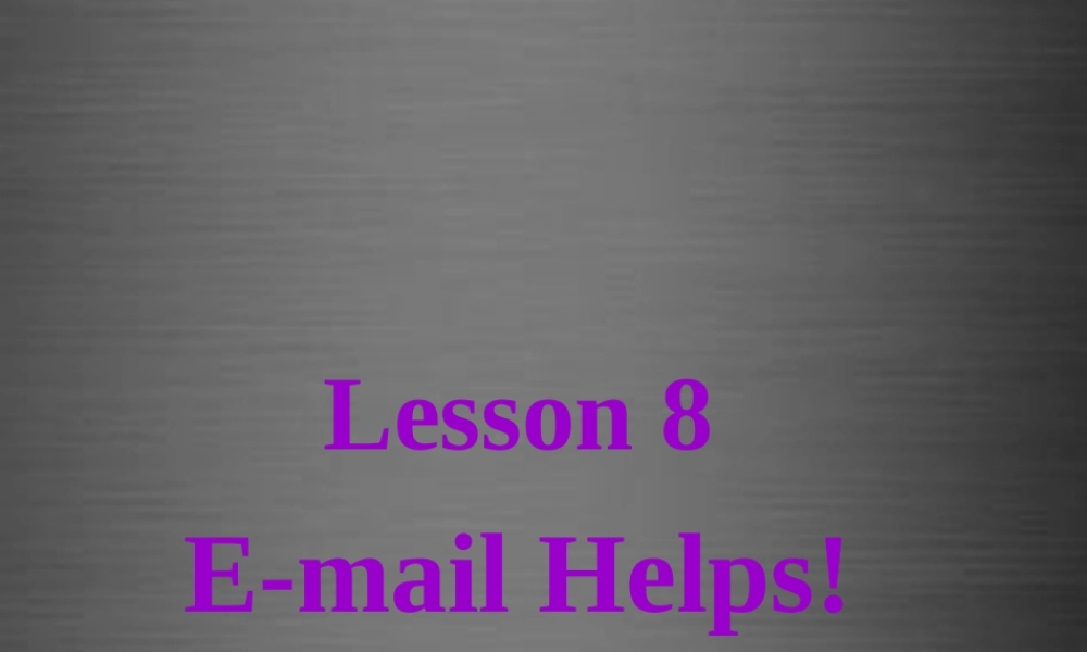 冀教初中英语八上《Lesson 8 E-mail!》PPT课件 (3).ppt