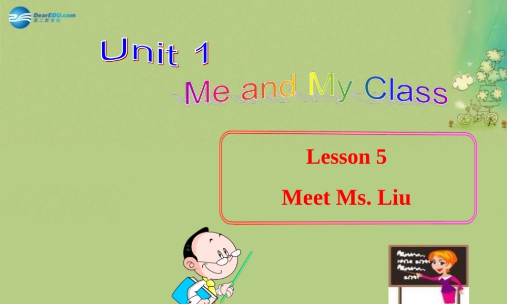 冀教初中英语八上《Lesson 5 Meet Ms. Liu》PPT课件 (1).ppt