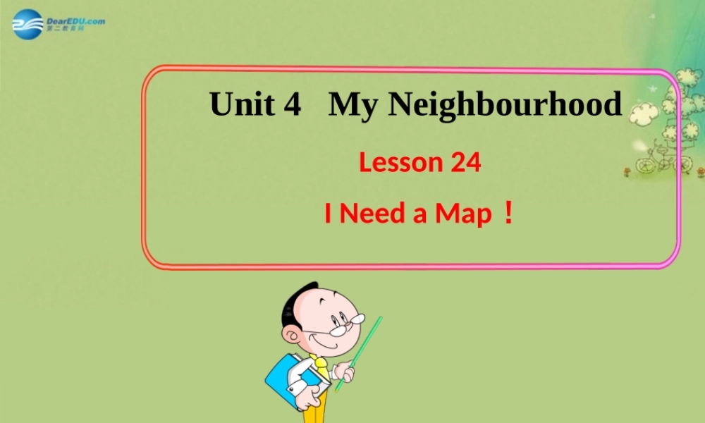 冀教初中英语八上《Lesson 24 I Need a Map!》PPT课件 (1).ppt