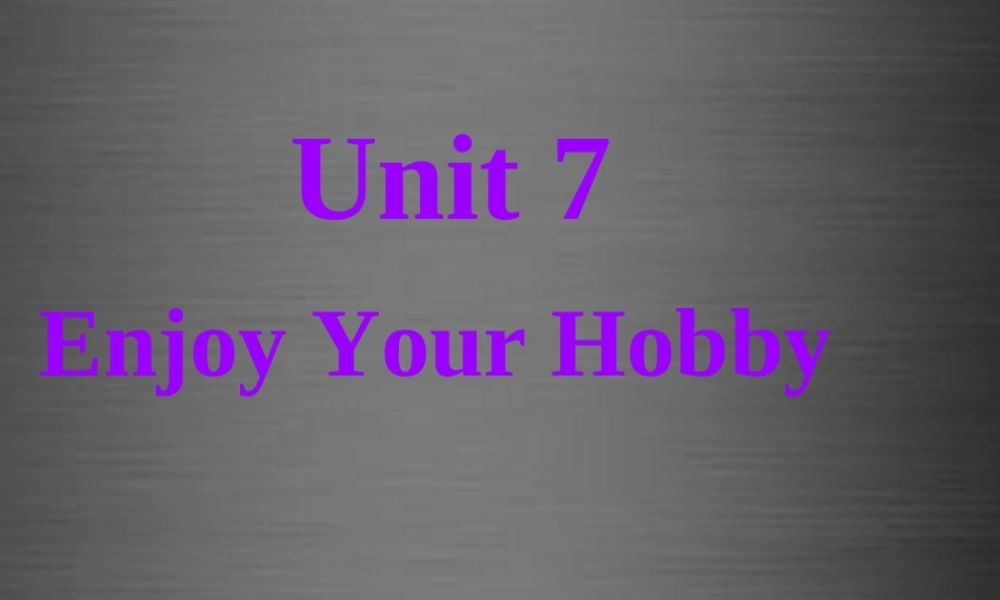 冀教初中英语八上《Lesson 37 What’s Your Hobby 》PPT课件 (2).ppt