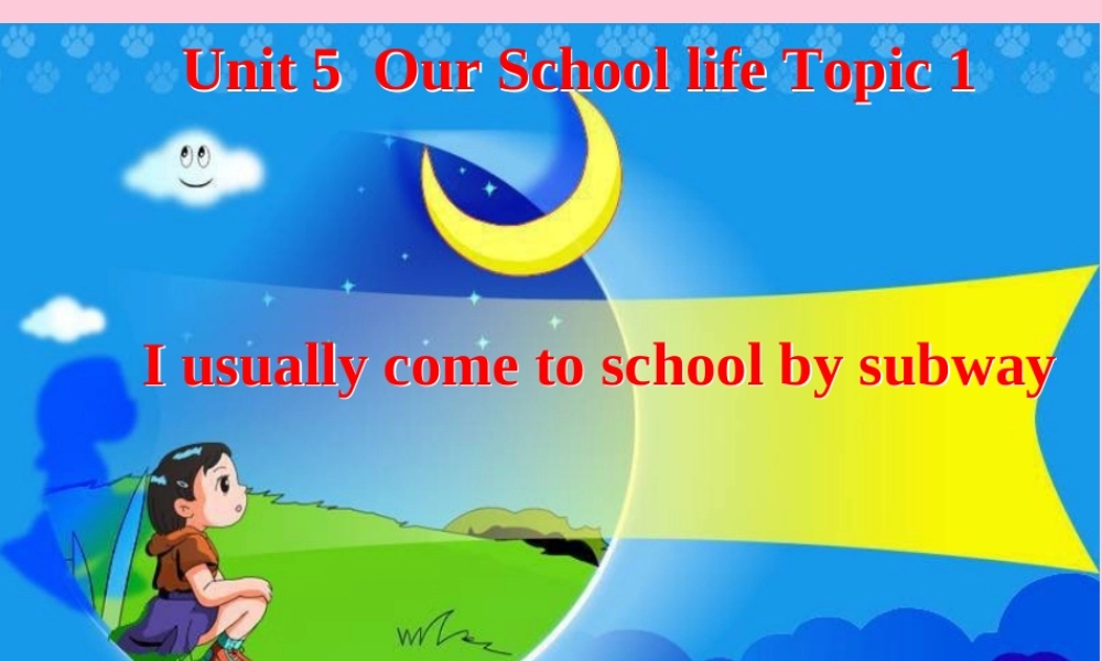 仁爱初中英语七下《Unit 5Topic 1 I usually come to school by subway.》PPT课件B.ppt