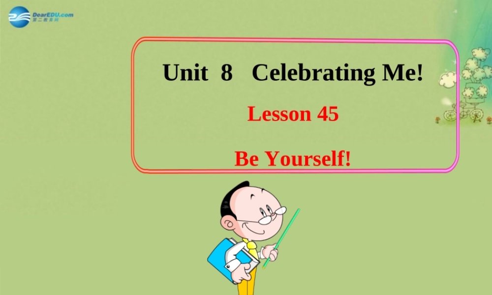 冀教初中英语八上《Lesson 45 Be Yourself !》PPT课件 (3).ppt