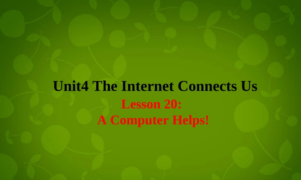 冀教初中英语八下《Lesson 20 A Computer Helps!》PPT课件 (2).ppt