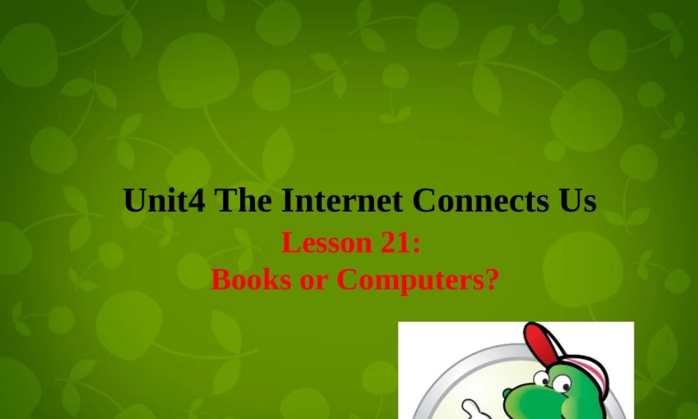 冀教初中英语八下《Lesson 21 Books or Computers》PPT课件 (2).ppt