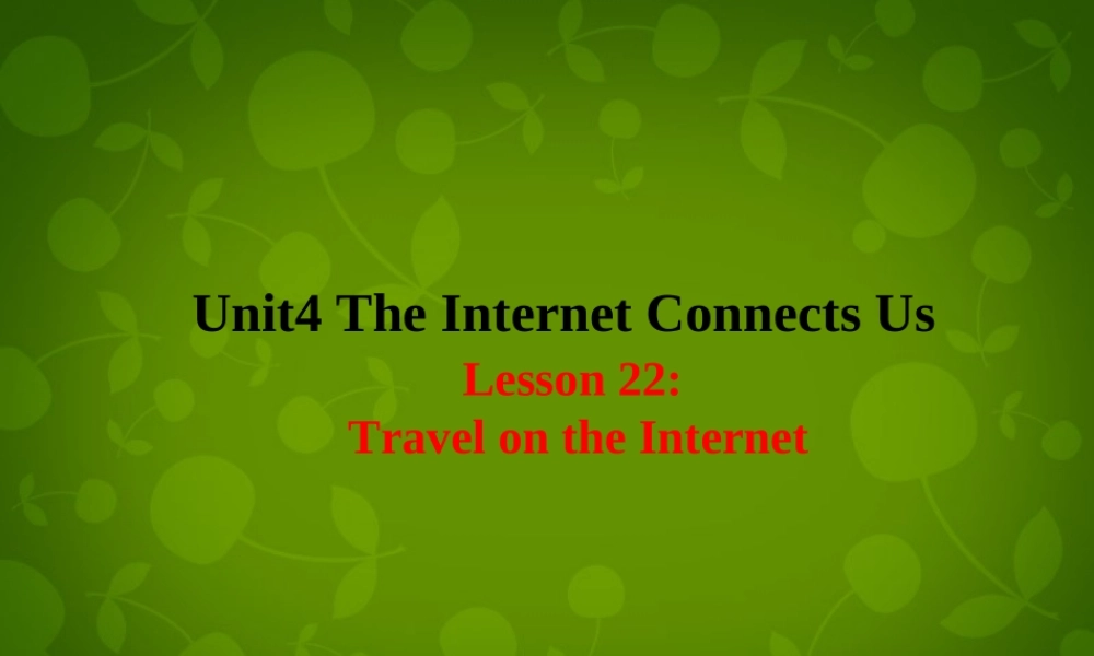 冀教初中英语八下《Lesson 22 Travel on the Internet》PPT课件 (2).ppt