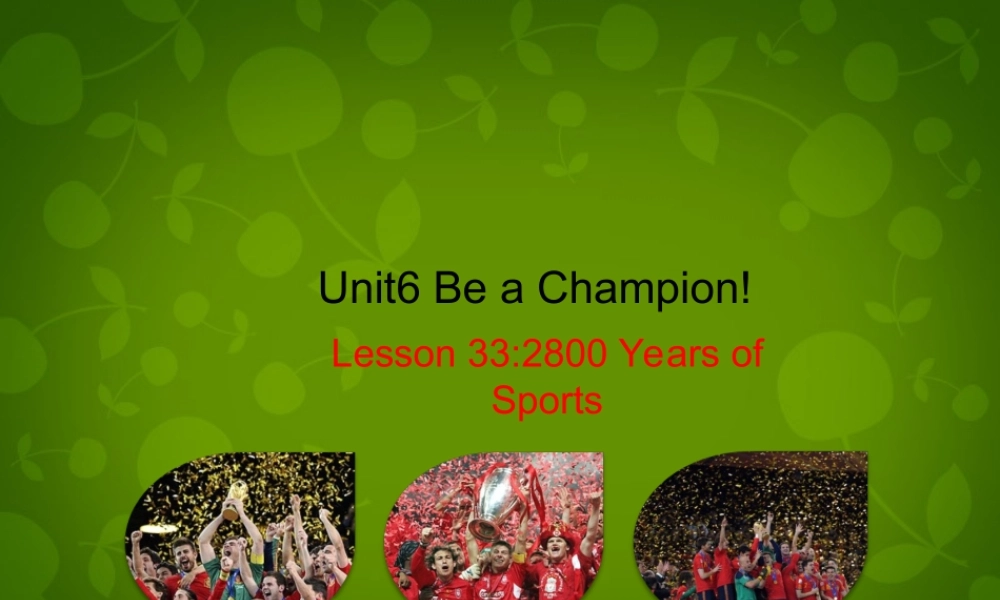 冀教初中英语八下《Lesson 33 2 800 Years of Sports》PPT课件 (2).ppt