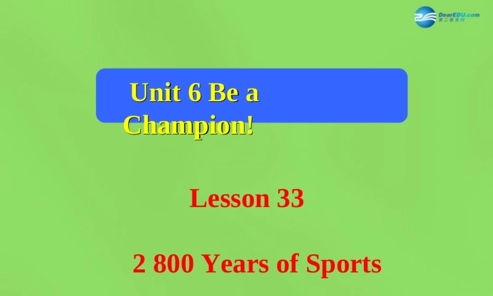 冀教初中英语八下《Lesson 33 2 800 Years of Sports》PPT课件 (1).ppt