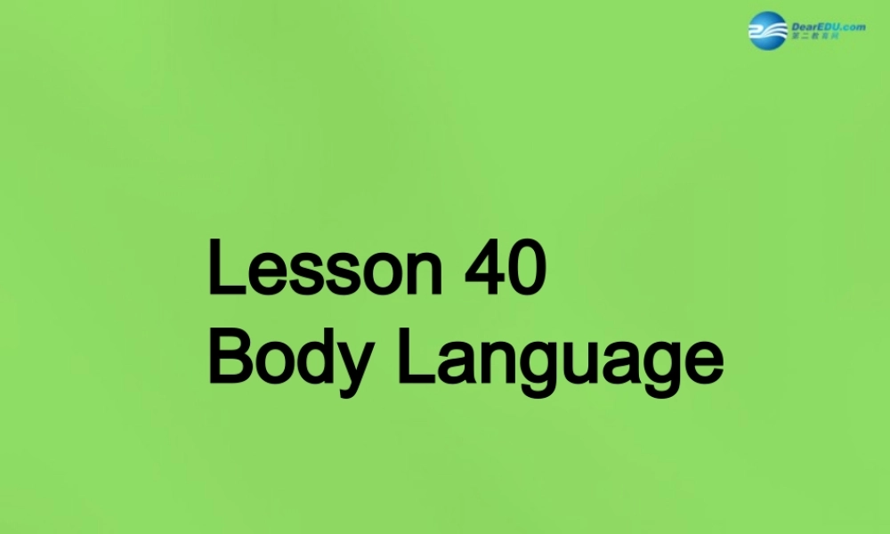 冀教初中英语八下《Lesson 40 Body Language》PPT课件 (2).ppt