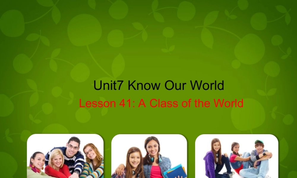 冀教初中英语八下《Lesson 41 A Class of the World》PPT课件 (3).ppt