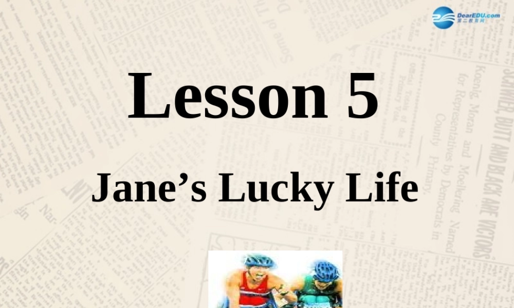 冀教初中英语九上《Lesson 5 Jane's Lucky Life》PPT课件 (2).ppt
