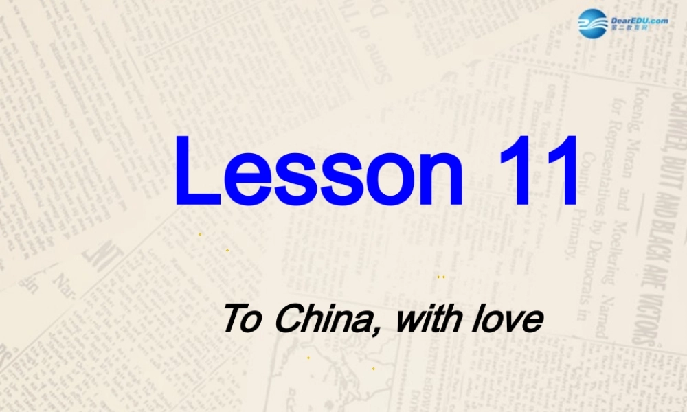 冀教初中英语九上《Lesson 11 To China, with Love》PPT课件 (2).ppt