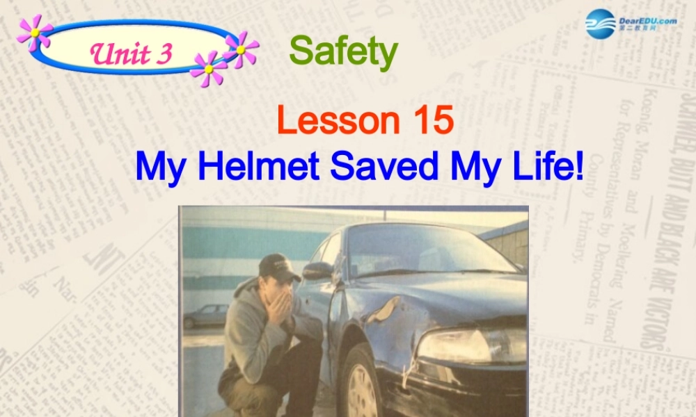 冀教初中英语九上《Lesson 15 My Helmet Saved My Life! 》PPT课件 (1).ppt